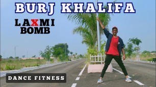 'Burjkhalifa | Laxmi Bomb | Dance Fitness Cover | Akshay Kumar | Kiara Advani | Nikita Gandhi | FDWR'