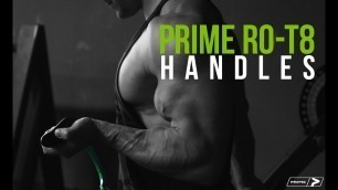 'PRIME RO-T8 Handles | The Best Handles In Strength Training'