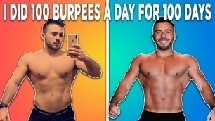 'I DID 100 BURPEES A DAY FOR 100 DAYS | Here\'s What Happened!'