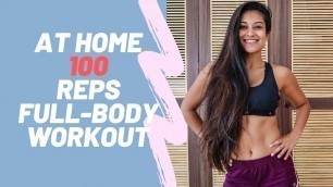 'AT HOME FULL BODY WORKOUT - 100 REPS | INDIAN FEMALE FITNESS | YOGASINI'