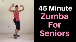 '45 Minute Zumba for Seniors'