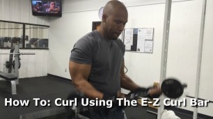 'How To: Curl Using The E-Z Curl Bar ( For Beginners ) @TJ Fitness 1'