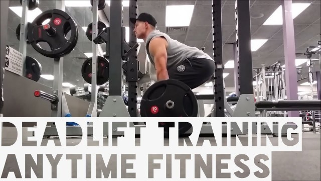 'INTENSE DEADLIFT TRAINING | ANYTIME FITNESS'