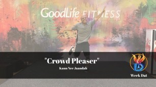 'Crowd Pleaser  - Werk Dat Dance Fitness'