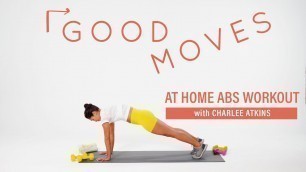 15 Minute At-Home Abs Workout with Charlee Atkins | Good Moves | Well+Good