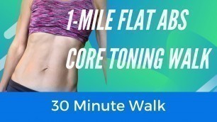 Flat Abs Full length 30 Minute Core Toning Walking Workout