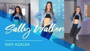 'Iggy Azalea - Sally Walker - Easy Fitness Dance Video - Choreography - Coreo - Baile'