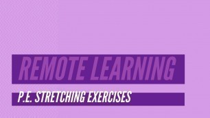'Remote Learning PE Stretching Exercises for Elementary Students'