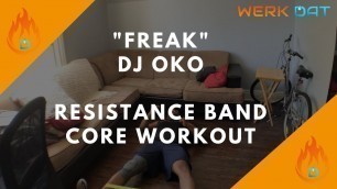 'Freak -  Resistance Bands Core Workout - Werk Dat Dance Fitness'