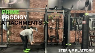 'PRIME Prodigy Attachments - Step-Up Platform'