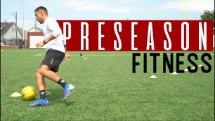 'Fitness Soccer Drills To Improve Conditioning For Preseason!'