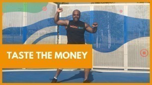 'Taste the Money - PSquare - Werk Dat Dance Fitness'