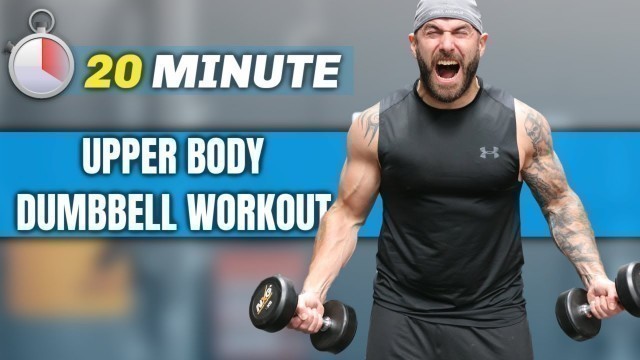 '20 MIN UPPER BODY DUMBBELL WORKOUT AT HOME (This is Intense)'