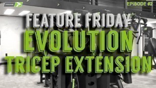 'PRIME Feature Friday - Evolution Tricep Extension'