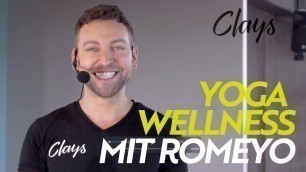 'CLAYS LIVE: Yoga Wellness mit Romeyo'