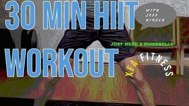 '30 Minute Intense HIIT Workout. Final 2020 workout. XFA Fitness'