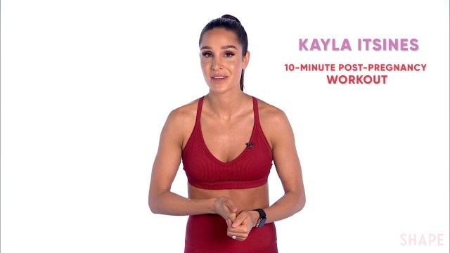 'Post-Pregnancy Workout from Kayla Itsines | Workouts & Challenges | SHAPE'