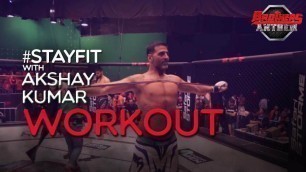 'Stay Fit With Akshay Kumar - Workout'