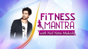 'Niel Nitin Mukesh\'s Fitness Mantra with Prachi Sharma'