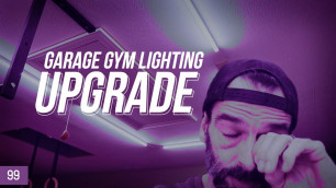 'Garage Gym Lighting on the CHEAP!'