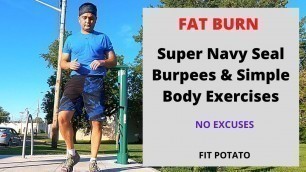 'Super Navy Seals Burpees & Other Simple Body Workout To Burn Fat........@myBSlife'