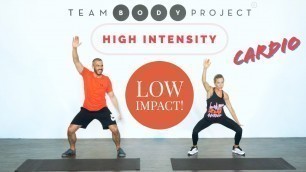 'Low impact, high intensity, NO equipment - cardio workout'