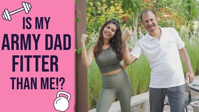 'Fitness Challenge with my Dad | Sejal Kumar'