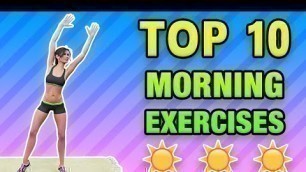 'Top 10 Morning Exercises To Do At Home'