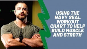 'Navy Seal Workout Chart To Help Build Muscle And Stregth (2020)'