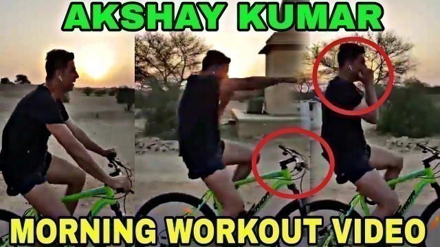 'Akshay Kumar Morning Workout At Jaisalmer Full Video, Akshay Kumar daily Workout, Housefull 4'
