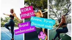 'KORA FITNESS | NEW BRAND AMBASSADOR, TRY-ON/REVIEW, DISCOUNT CODE'