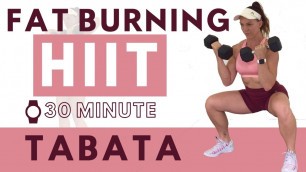 30 MINUTE FAT BURNING TABATA HIIT - Burn Fat & Build Strength In Under 30 Minutes