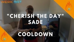 'Cherish The Day Cool Down - Werk Dat Dance Fitness'