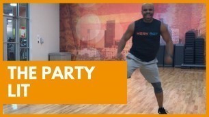 'The Party Lit - Warmup - Werk Dat Dance Fitness'