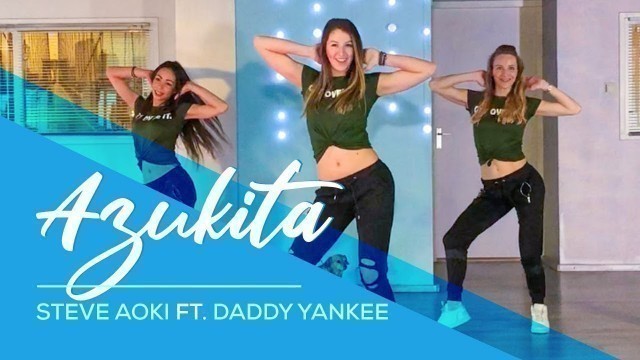 'Azukita - Easy Fitness Dance - Daddy Yankee - Steve Aoki - Elvis Crespo - Zumba - Baile'