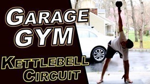 'Garage Gym KettleBell Circuit'