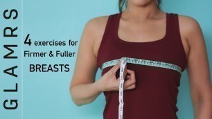 'Breast Enhancing Workout - 4 Simple Exercises for Firmer & Fuller Breasts'