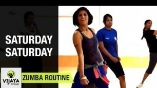 'Zumba Routine on Saturday Saturday Song | Zumba Dance Fitness | Choreographed by Vijaya Tupurani'