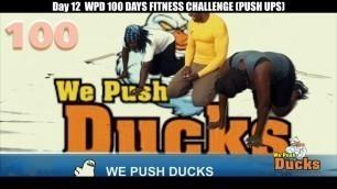 'Day 12 WPD 100 DAYS FITNESS CHALLENGE PUSH UPS'