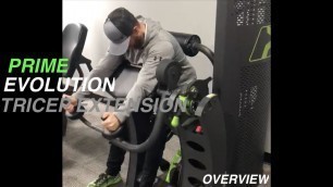 'PRIME Evolution Tricep Extension - Overview'