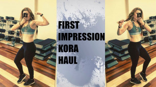'Kora Fitness First Impressions'