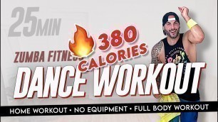 '25 Minute Home Workout  | ZUMBA Fitness | Dance Workout | Full Body | No Equipment'