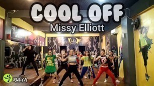 'COOL OFF By MISSY ELLIOT / ZUMBA FITNESS/ DANCE  WORKOUT /CHOREOGRAPHY BY RULYA'