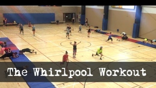 'Group Workout Ideas - The Whirlpool Workout'