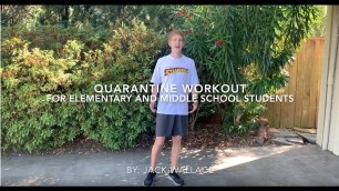 'Quarantine Workout Video for elementary and middle school students'
