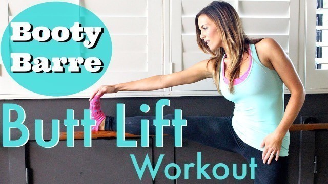 'Butt Lift Workout | Barre Bootcamp'