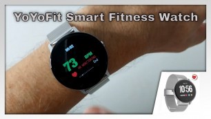 'YoYoFit Smart Fitness Watch with Heart Rate Monitor,  Fitness Activity Tracker  FULL REVIEW'