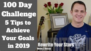 '5 Tips to Achieve Your Goals (100 day Fitness Challenge Week #2)'