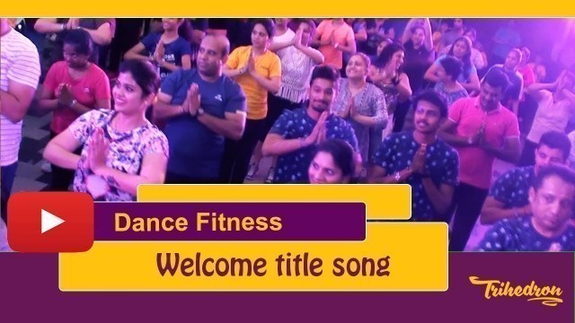 'Welcome | Dancefitness | Trihedron | Akshay Kumar & Katrina Kaif | Wecome'