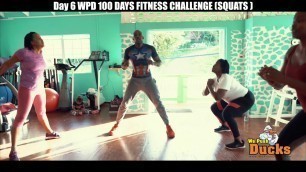 'Day 6 WPD 100 DAYS FITNESS CHALLENGE SQUATS'